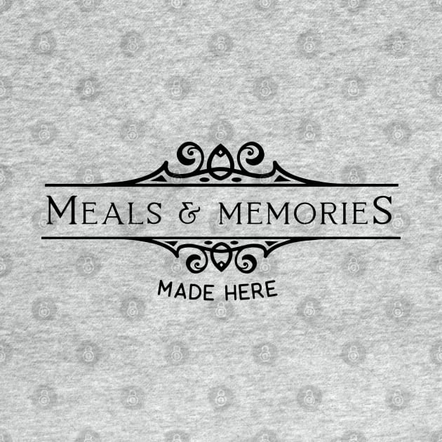 Vintage Series: Meals and Memories Made Here by Jarecrow 